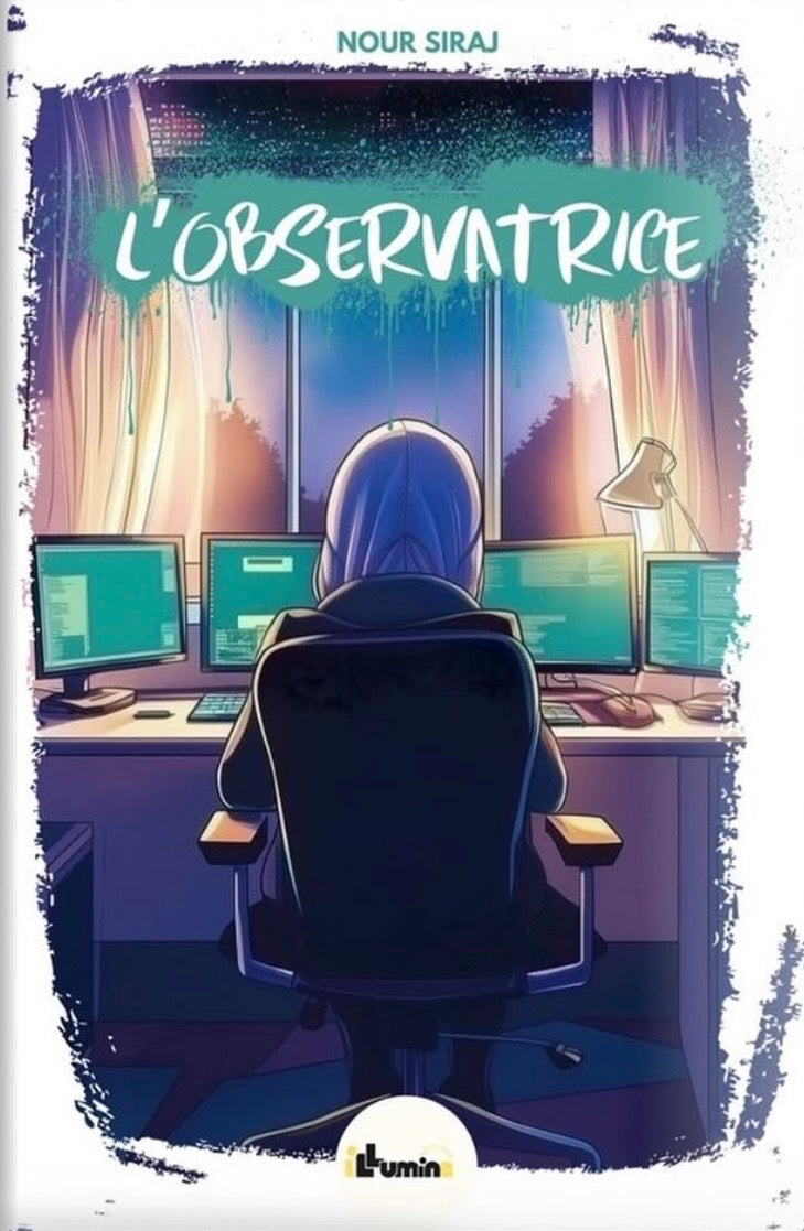 L’observatrice - Tome 2 | Nour Siraj