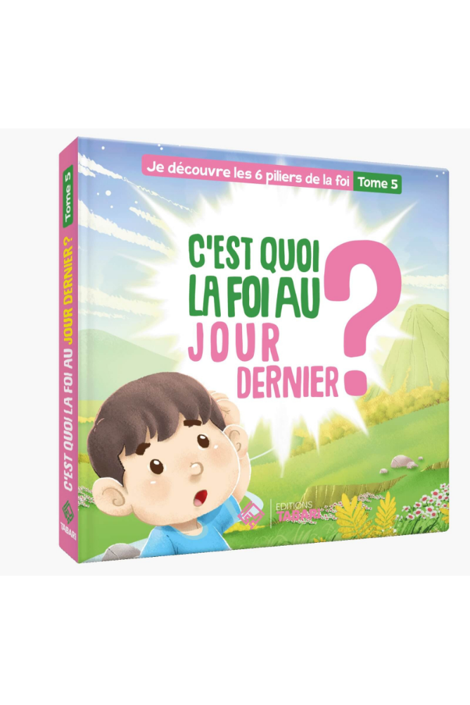 C'est quoi la foi au jour dernier ? - Tome 5