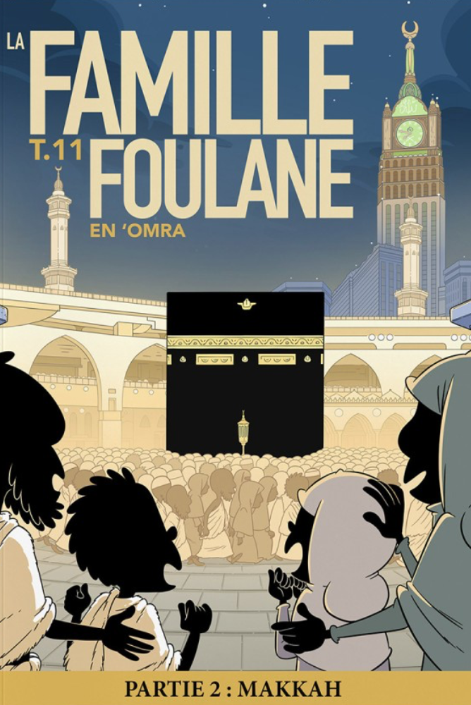 T.11 Die Familie Foulane – In 'Omra (Teil 2: Mekka)