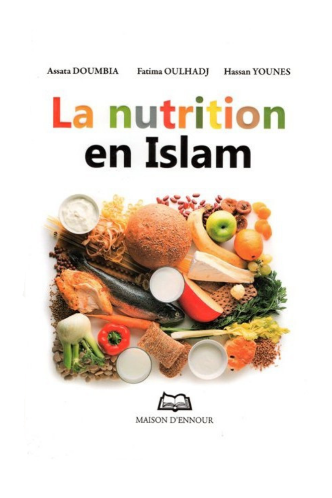 La nutrition en Islam | Maison d'Ennour