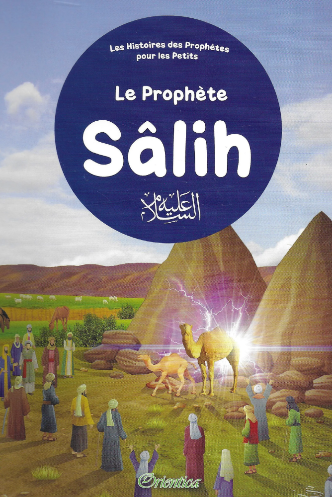 Der Prophet Salih - Geschichten der Propheten für Kinder - Orientica