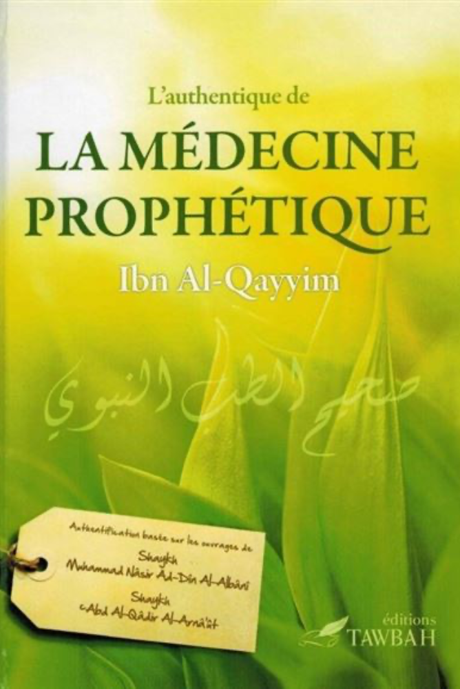 Die Authentizität der prophetischen Medizin von Ibn Al-Qayyim