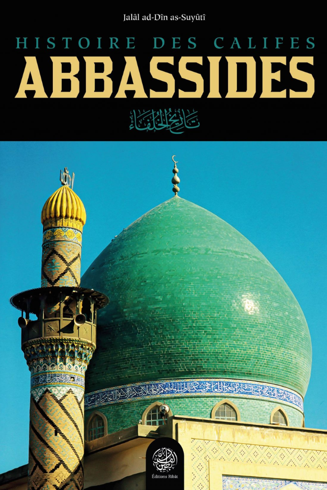 Histoire des Califes Abbassides