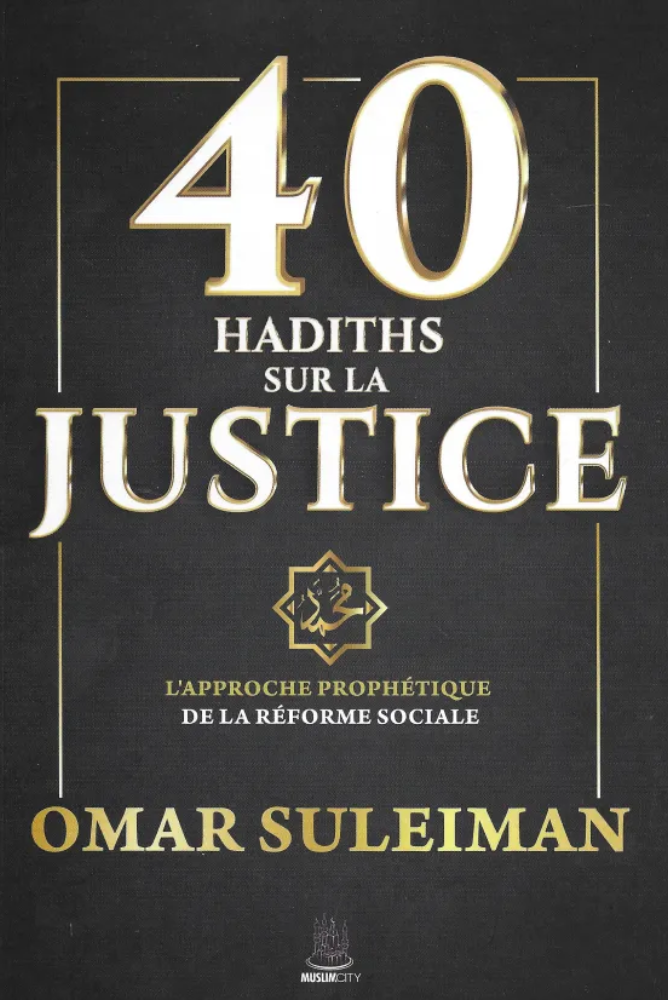 40 Hadithe zur Gerechtigkeit