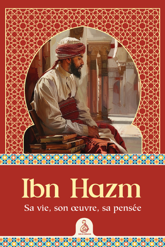 Ibn Hazm – Sein Leben, sein Werk, sein Denken