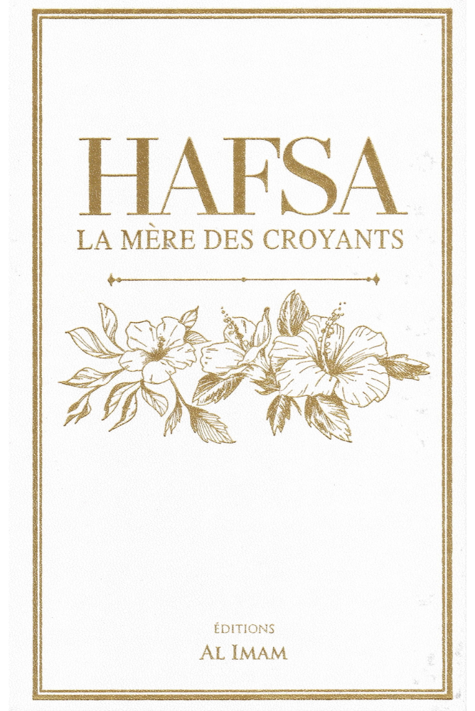 HAFSA- La mère des croyants