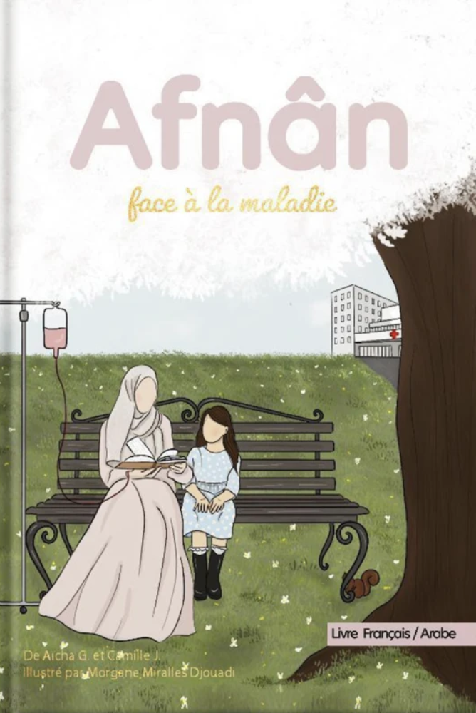 Afnân im Angesicht der Krankheit - Zweisprachiges Buch AR/FR