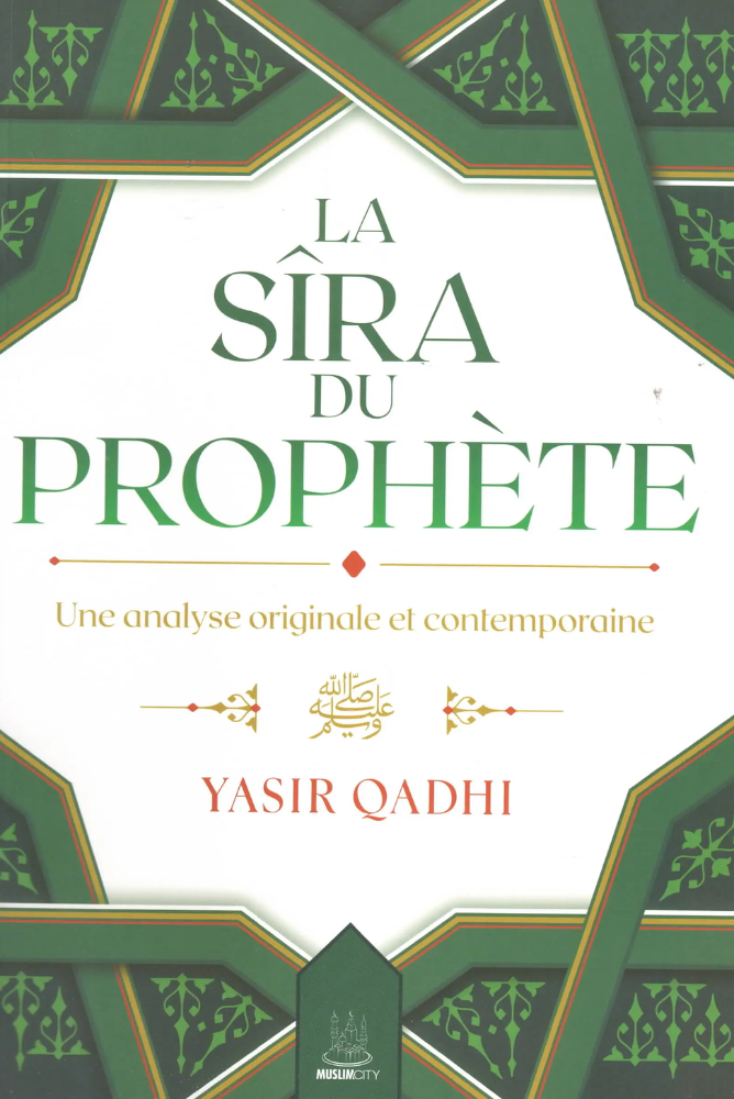 La Sîra du Prophète Mohammed