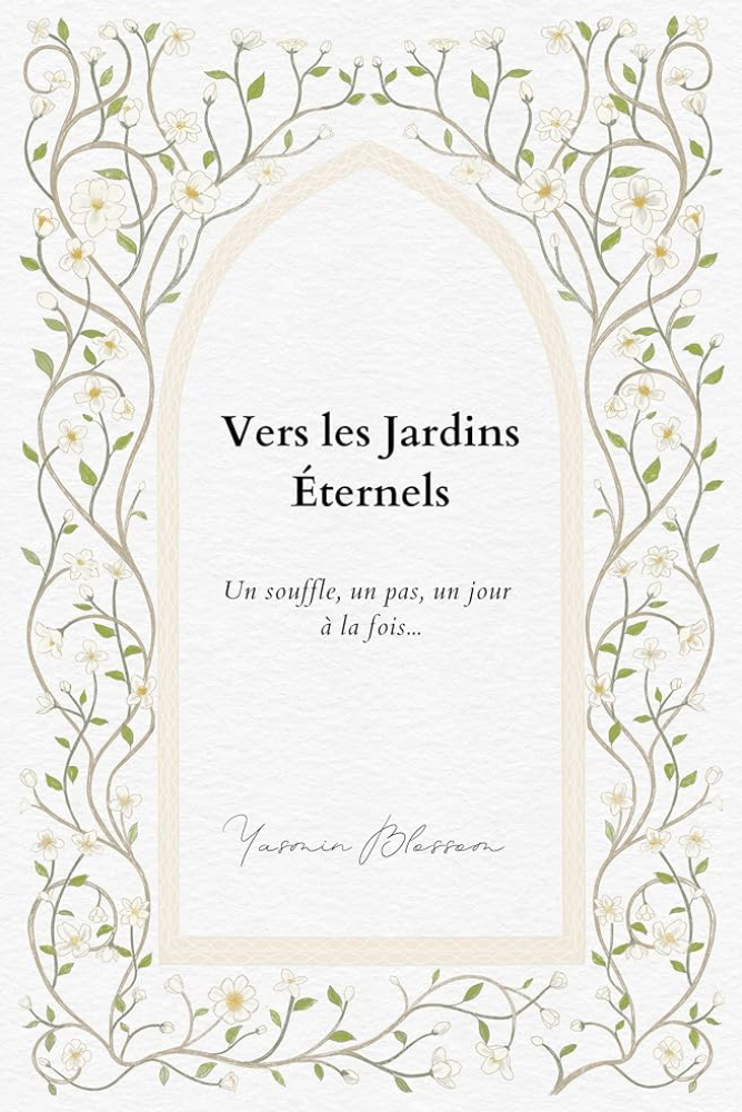 Vers les jardins éternels