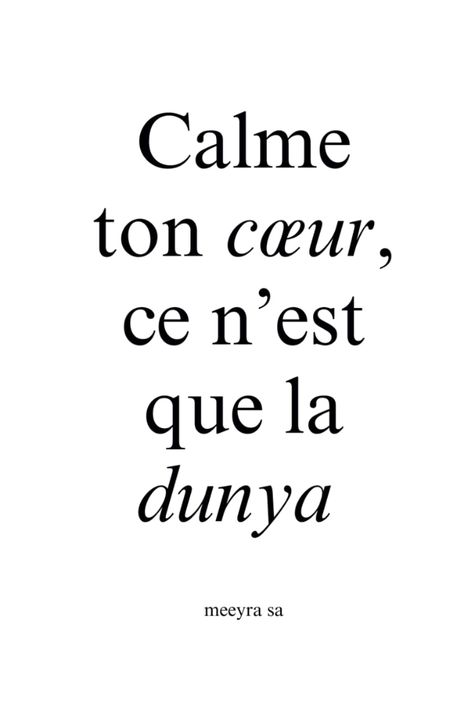 Calme ton cœur, ce n’est que la dunya | Meyraa Sa