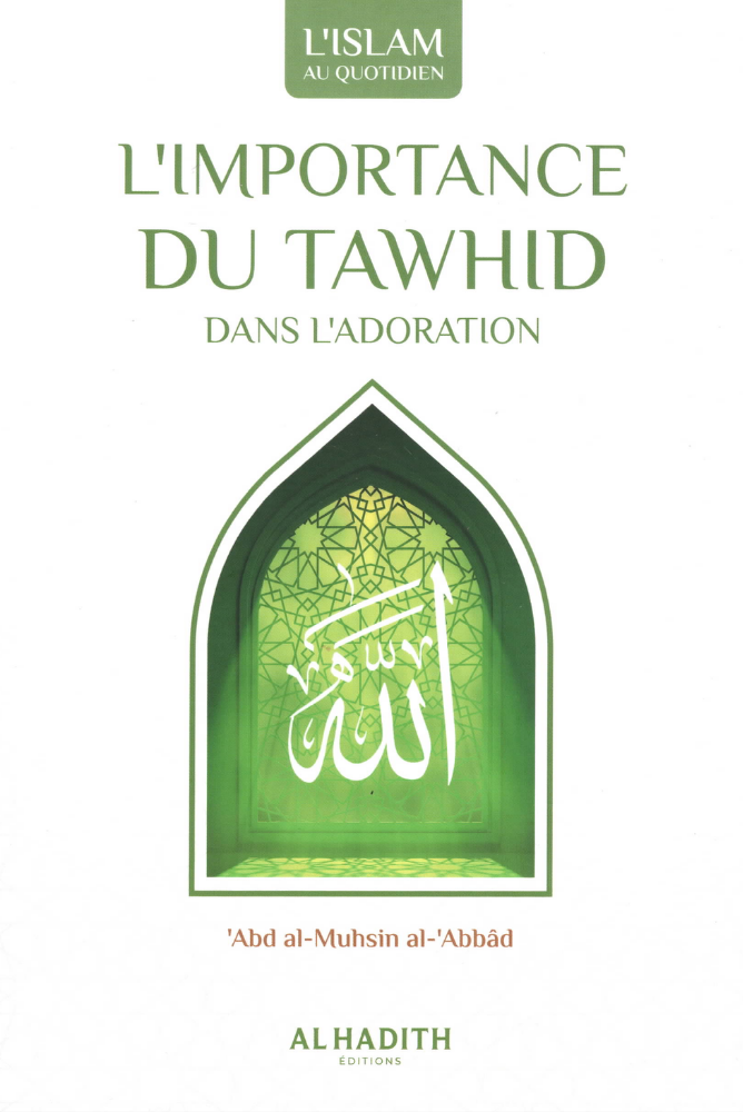 L'importance du Tawhid dans l'adoration