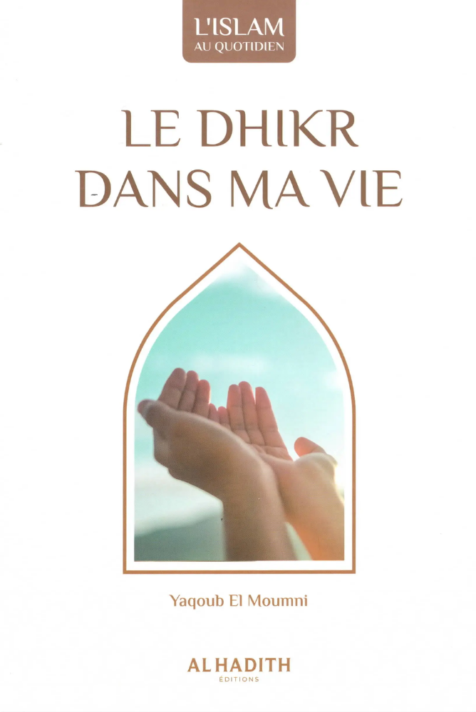 Le Dhikr dans ma vie