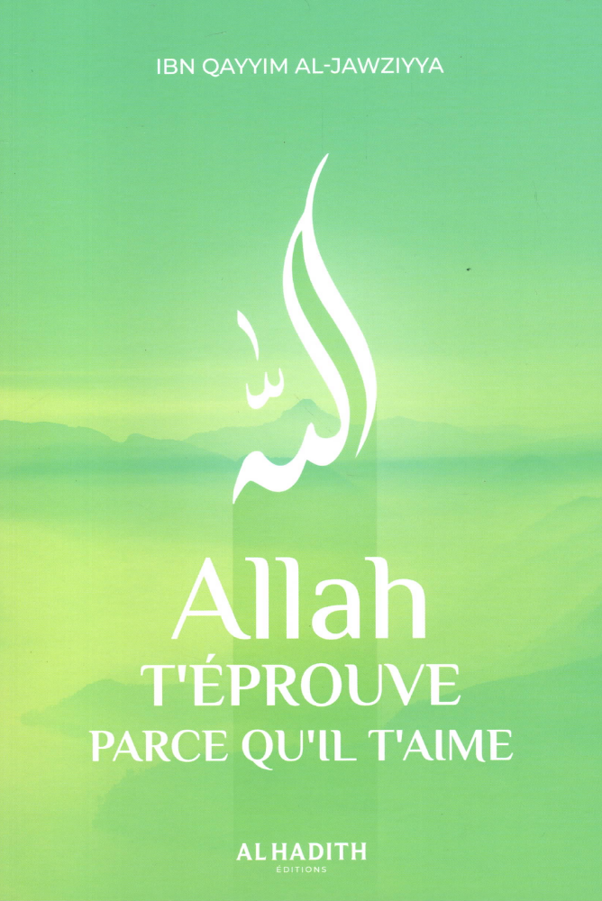 Allah test je omdat Hij van je houdt