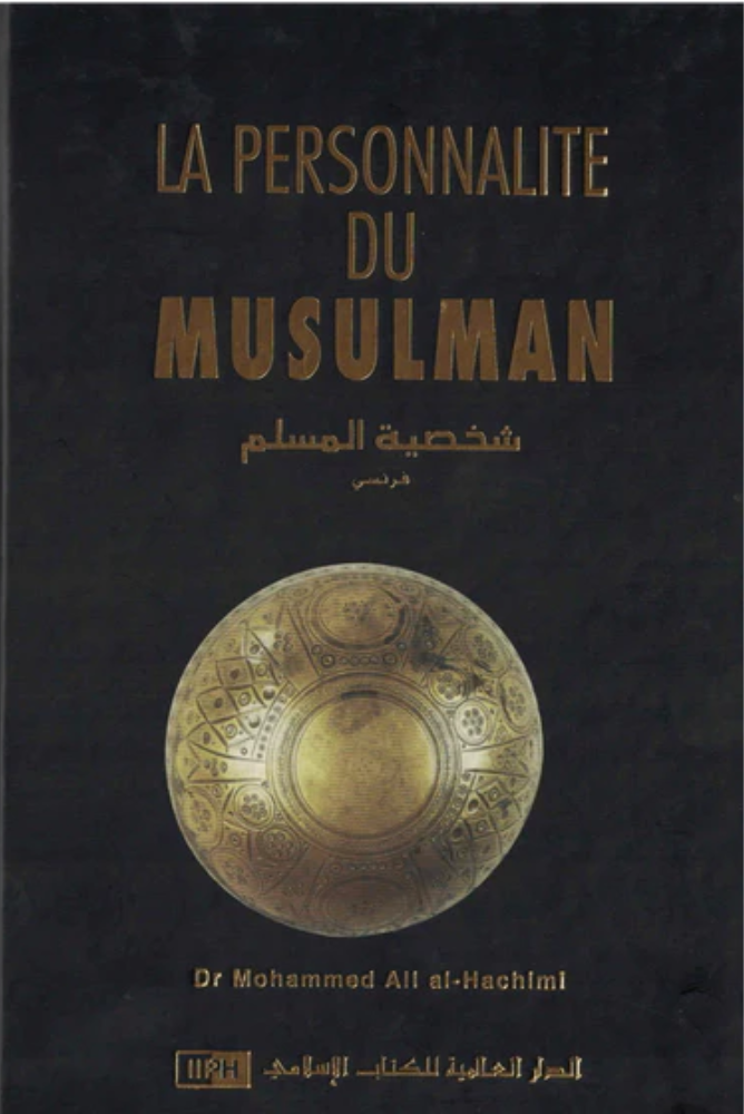 Die Persönlichkeit des Muslims (Dr. Mohammed Ali al-Hachimi)