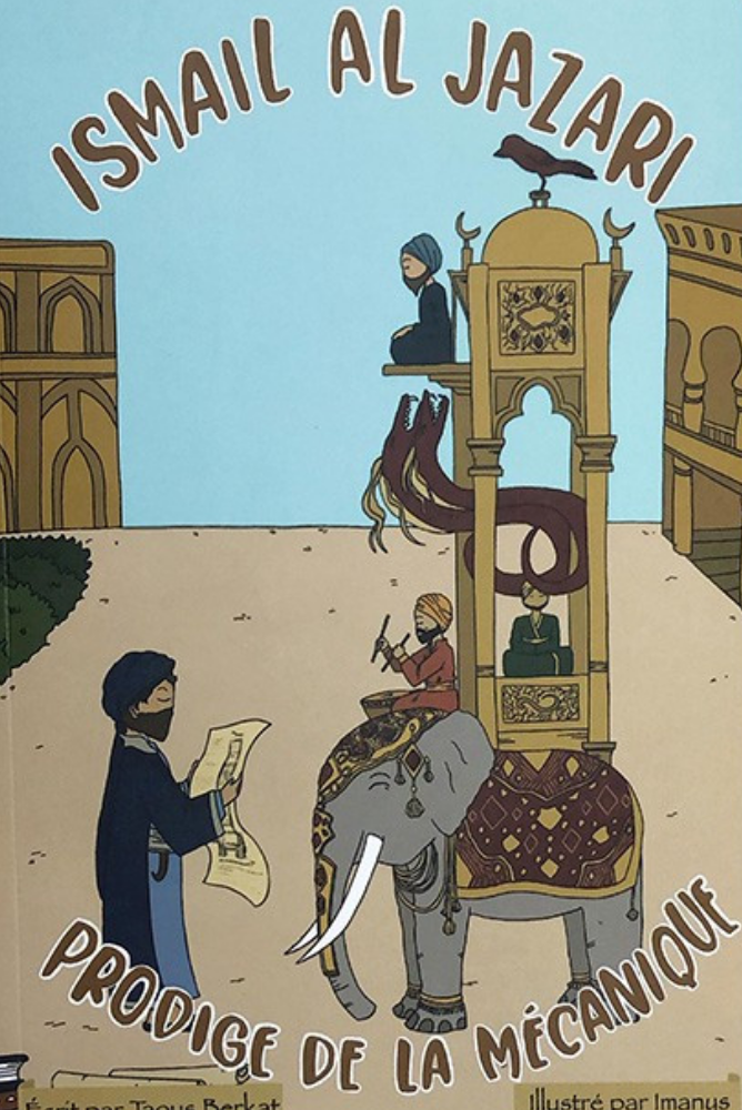 Ismail Al Jazari - Prodige de la mécanique