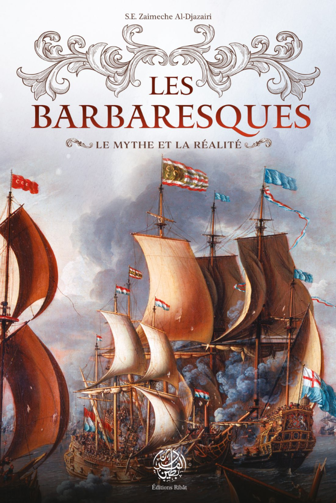 Die Barbaresken-Piraten - Mythos und Realität