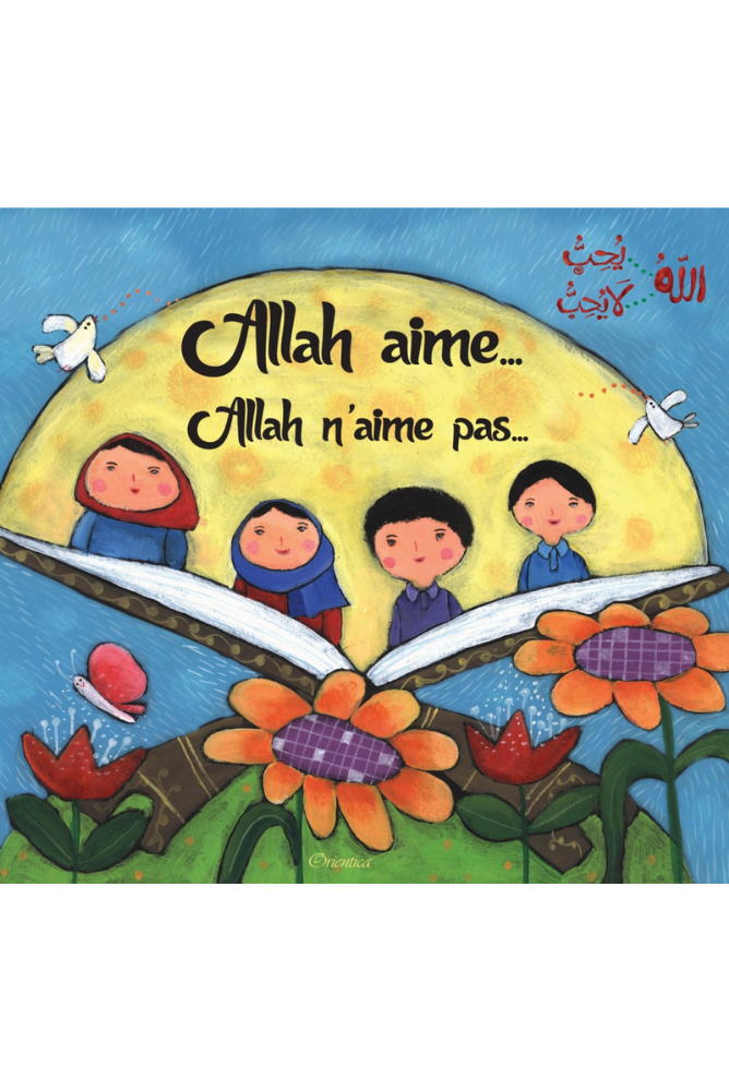 Allah houdt van... Allah houdt niet van...
