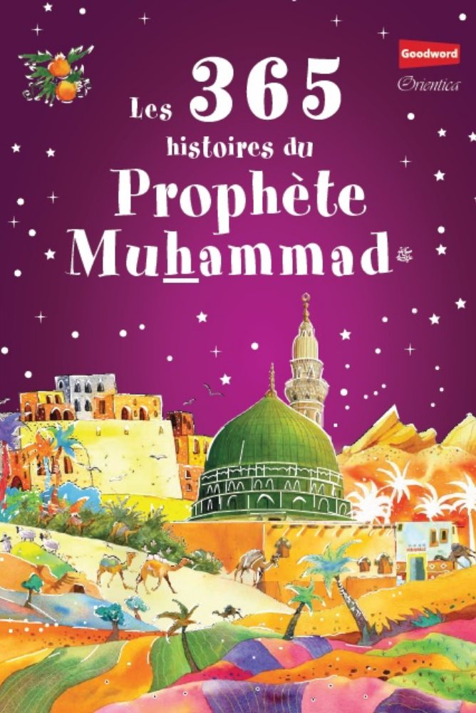Les 365 histoires du Prophète Muhammad