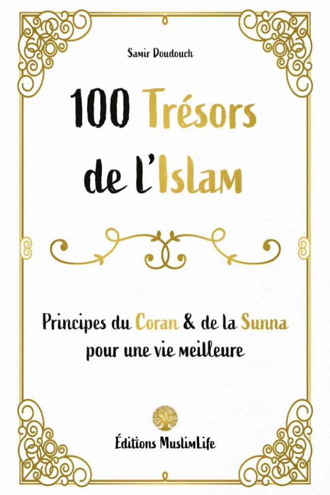 100 Schatten van de Islam - Principes van de Koran en Soennah voor een beter leven