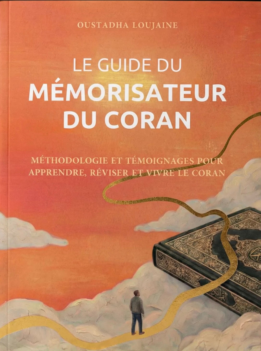 Le guide du mémorisateur du Coran | Oustadha Loujaine