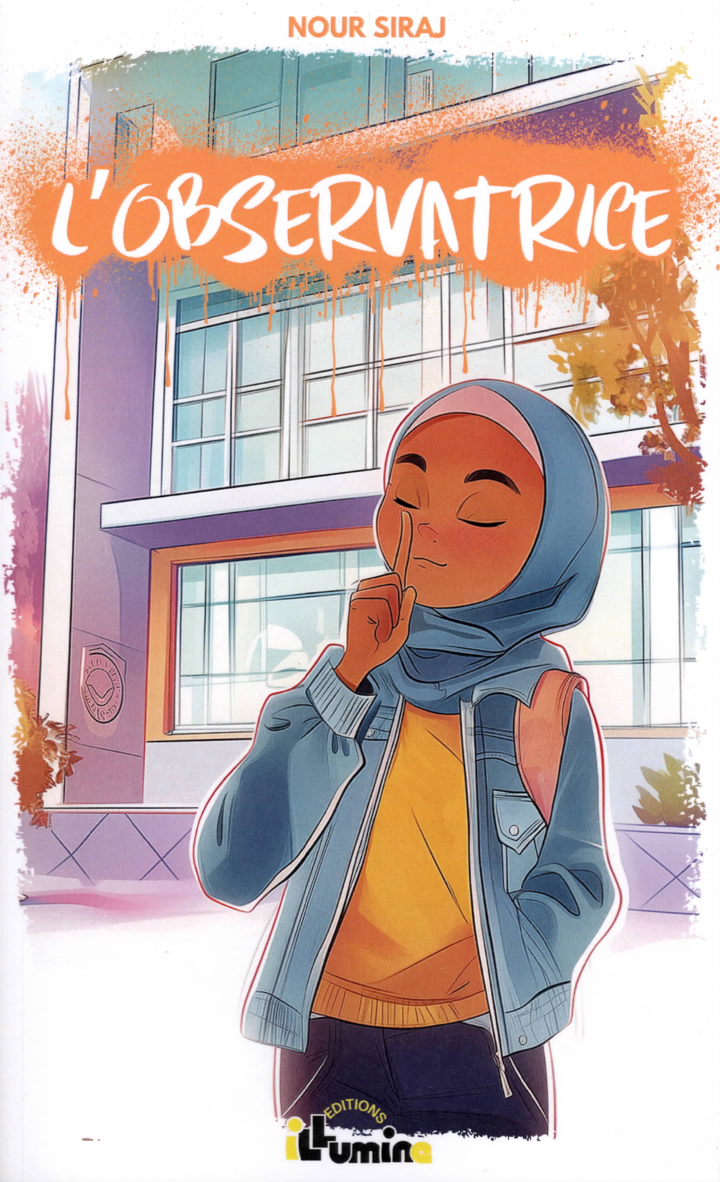 L’observatrice - Tome 1 | Nour Siraj