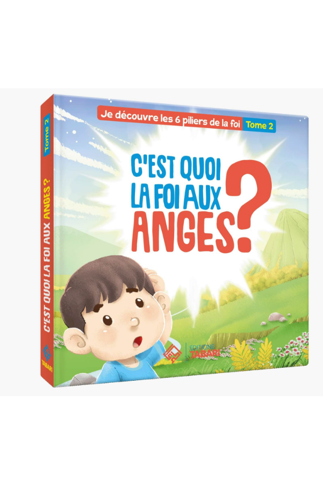 C'est quoi la foi aux anges ? - Tome 2