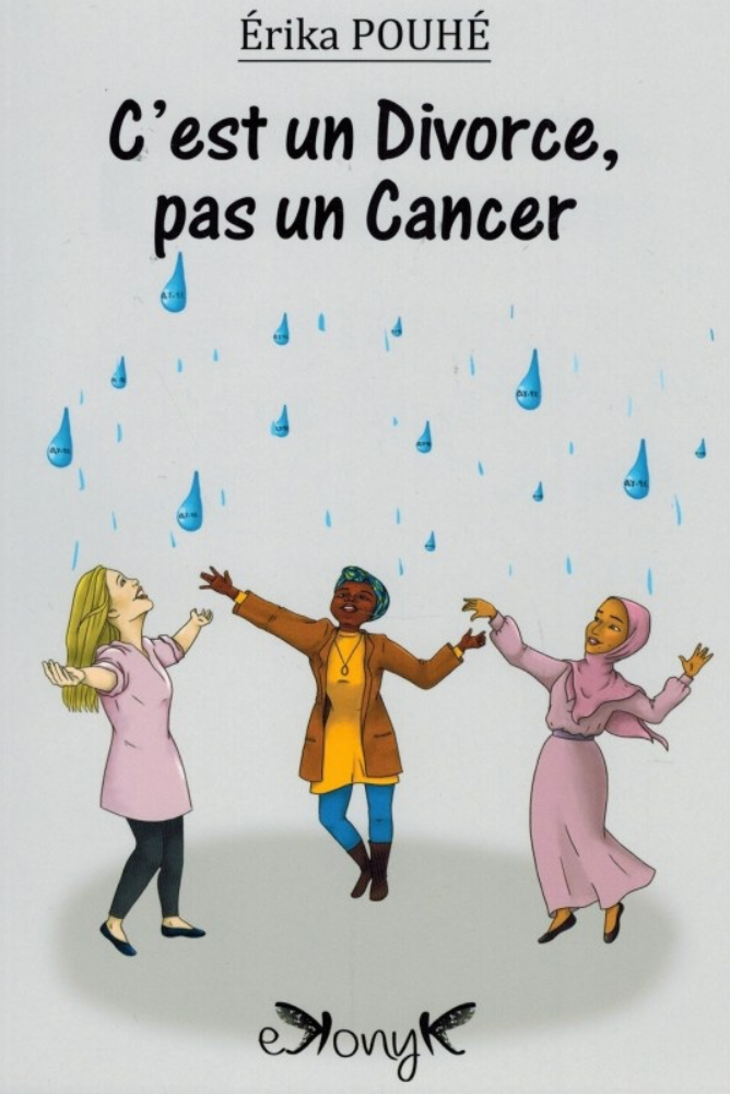 C’est un divorce, pas un cancer | Érika Pouché