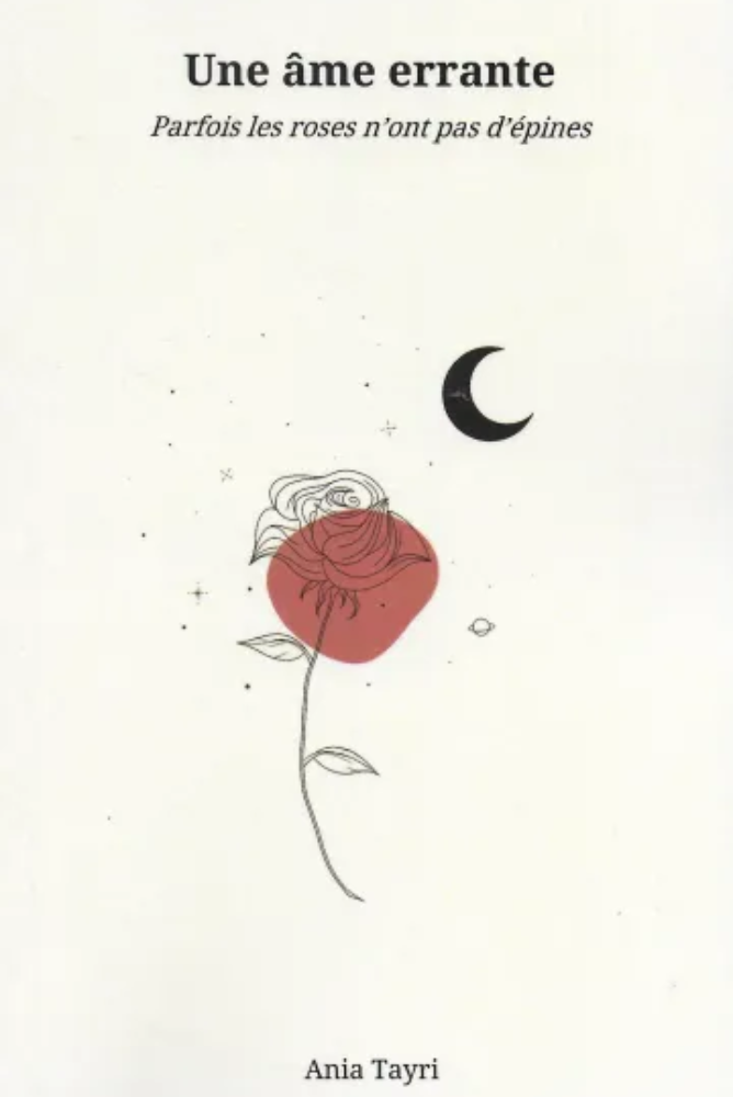 Une âme errante - Parfois les roses n'ont pas d'épines