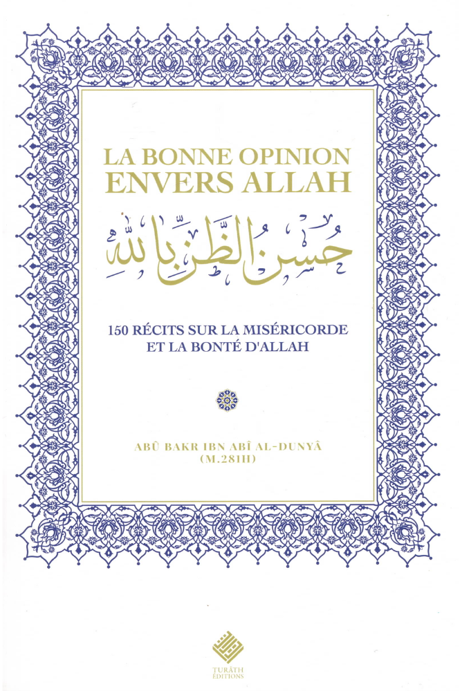 La bonne opinion envers Allah | Ibn Abî al-Dunyâ