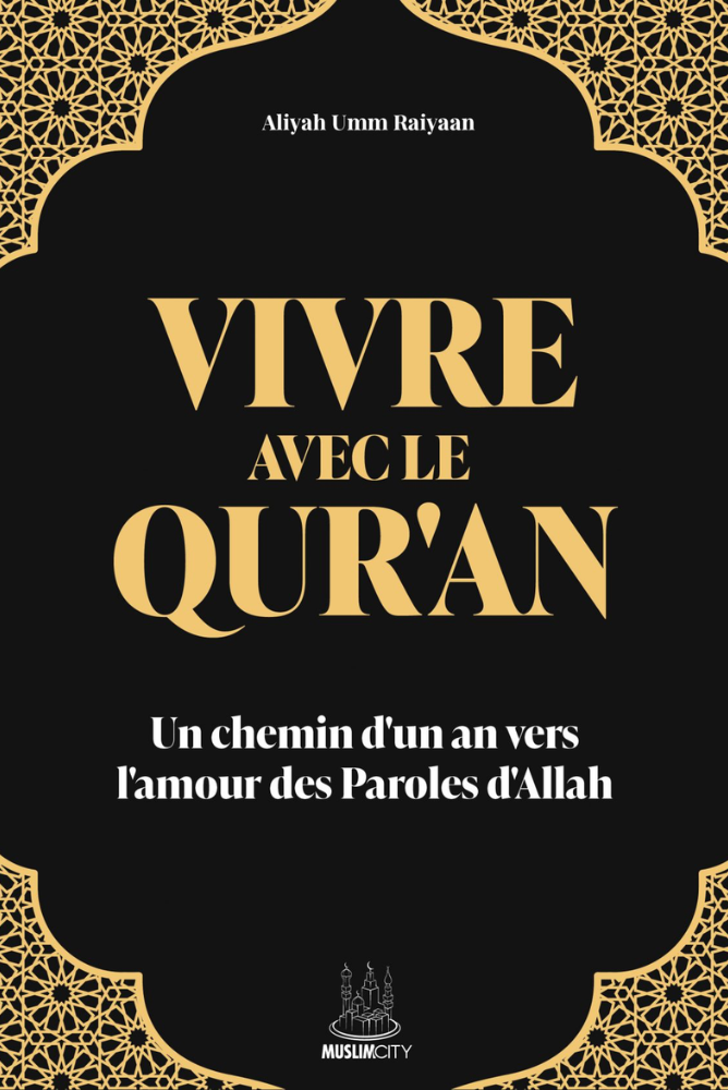 Vivre avec le Quran | Aliyah Umm Raiyaan