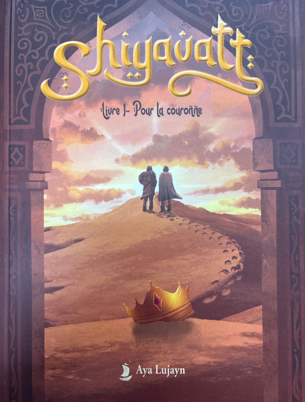 Shiyavatt | Livre 1-Pour la couronne