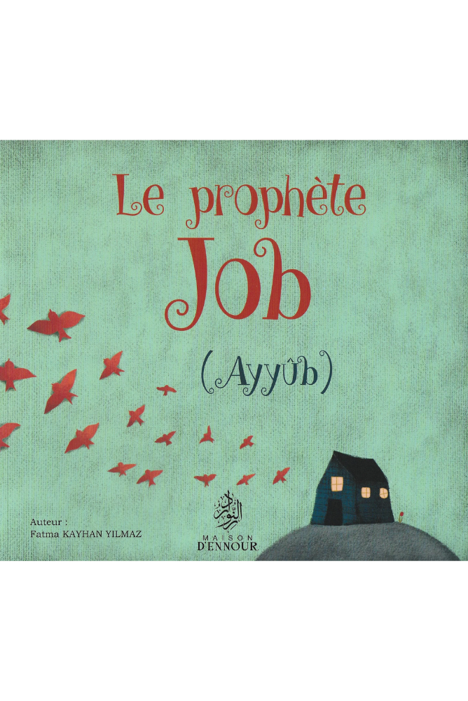 Le prophète Job – Ayyûb