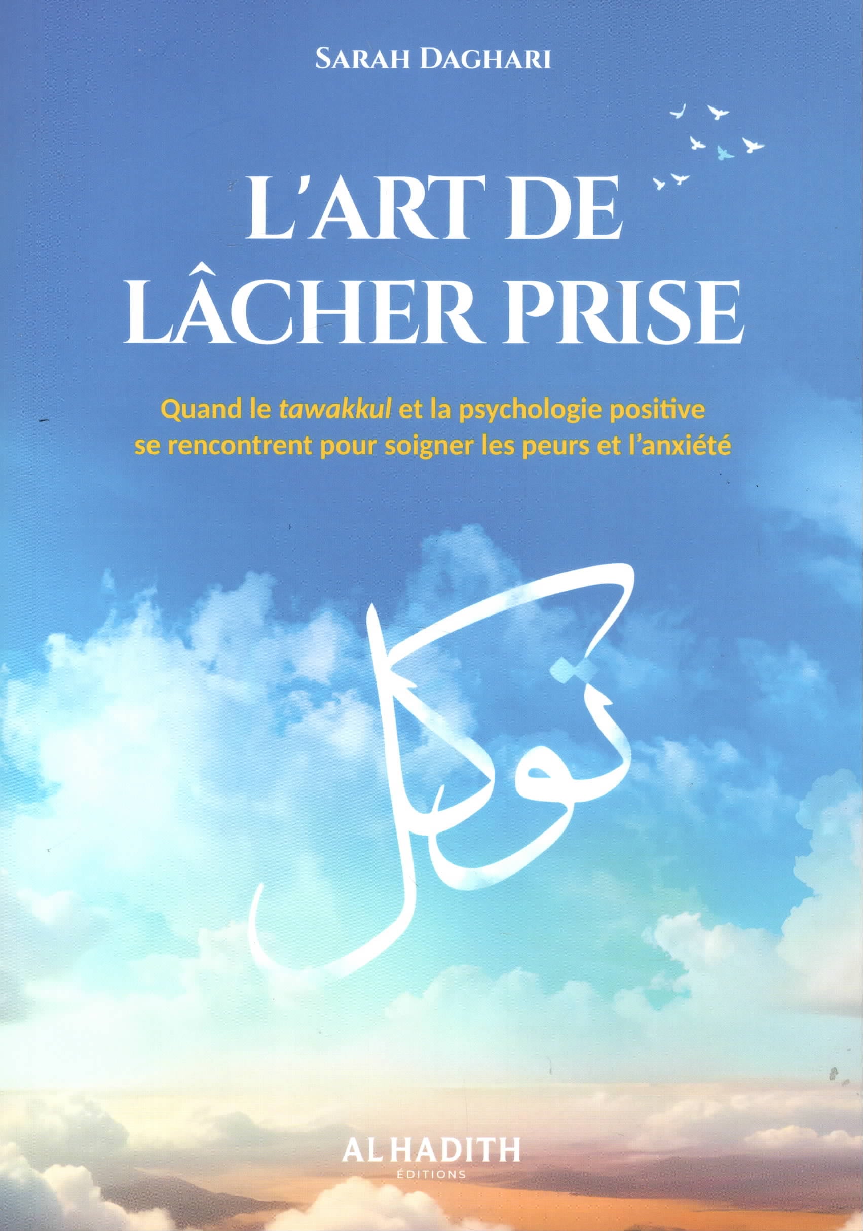 L’art de lâcher prise | Sarah Daghari
