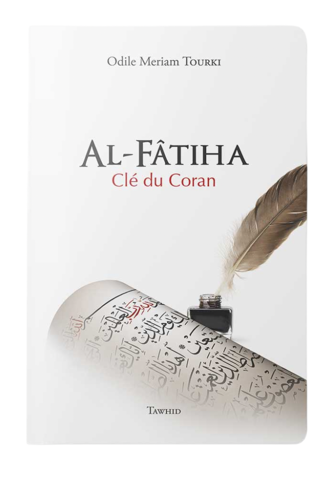 Al-Fâtiha - Clé du Coran | Odile Meriam Tourki